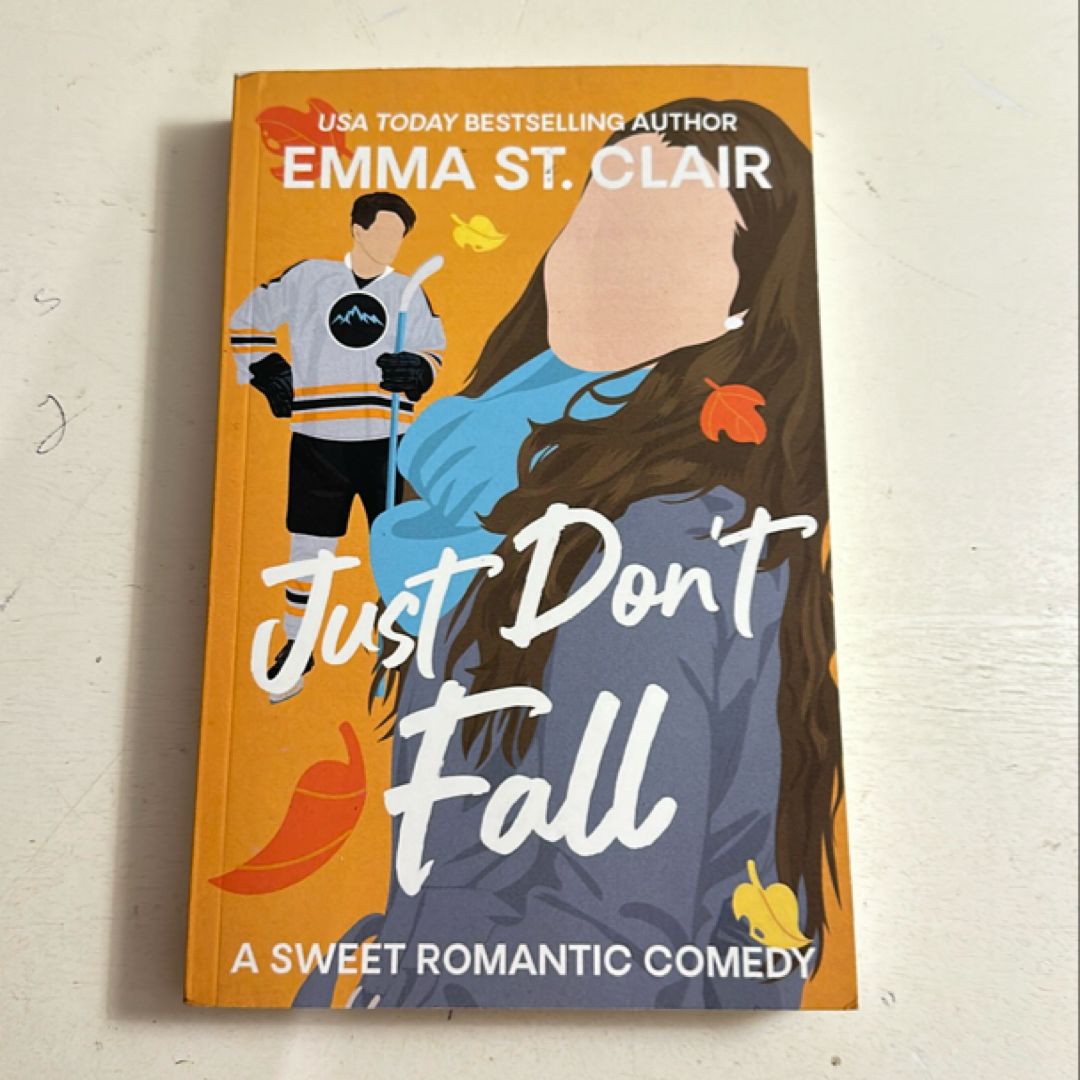 Just Don’t Fall