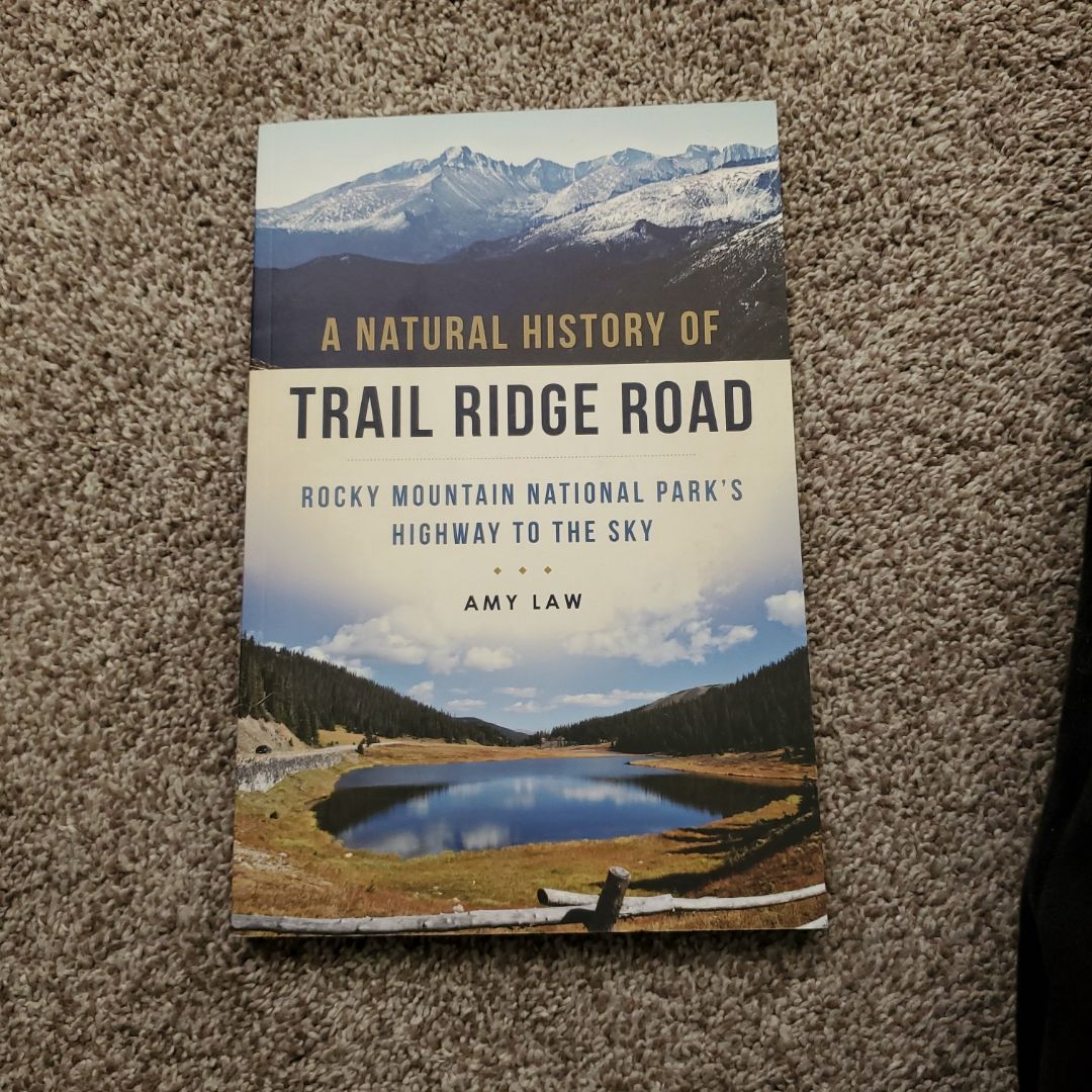 A Natural History of Trail Ridge Road