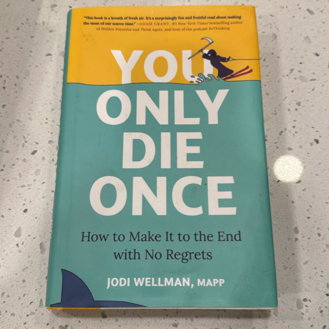You Only Die Once