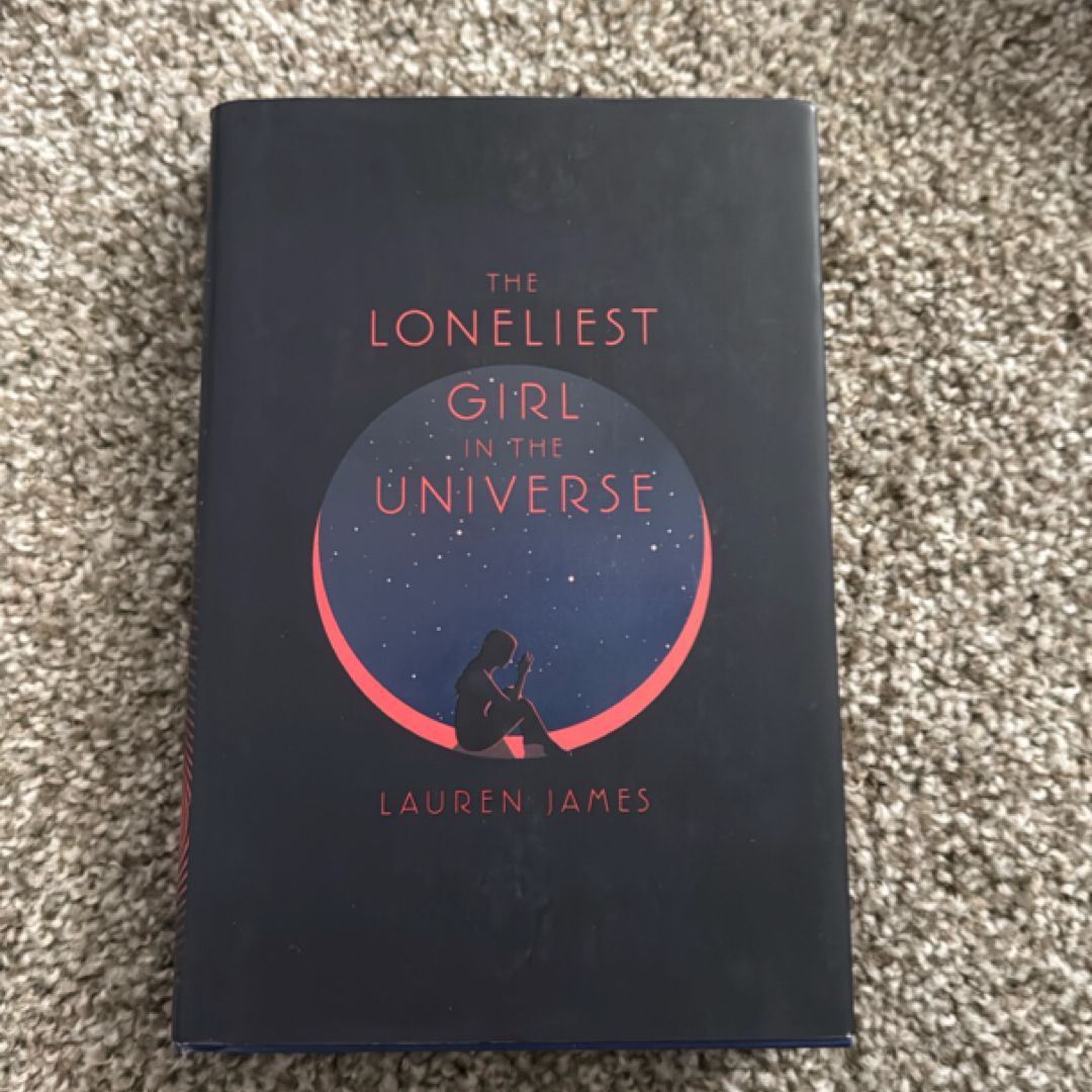 The Loneliest Girl in the Universe