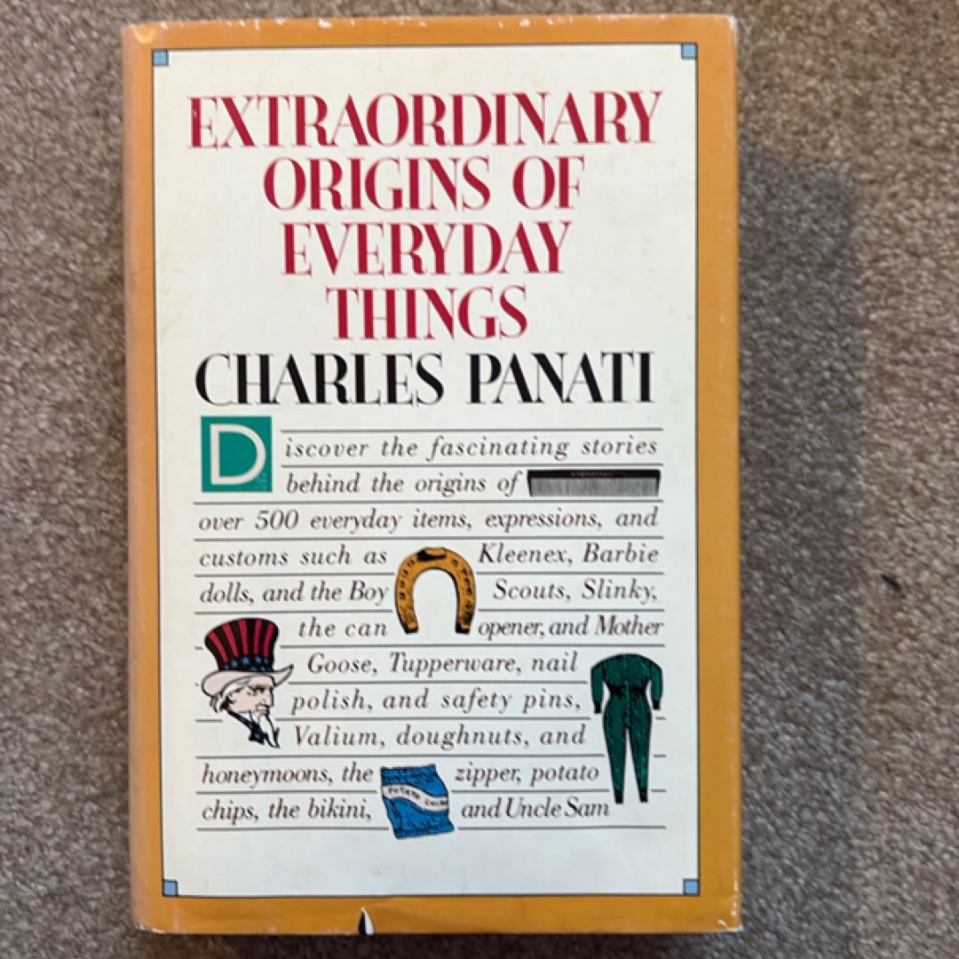 Extraordinary Origins of Everyday Things