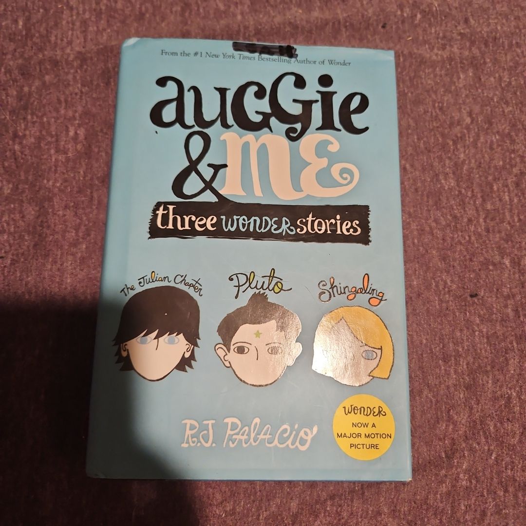 Auggie and Me: Three Wonder Stories