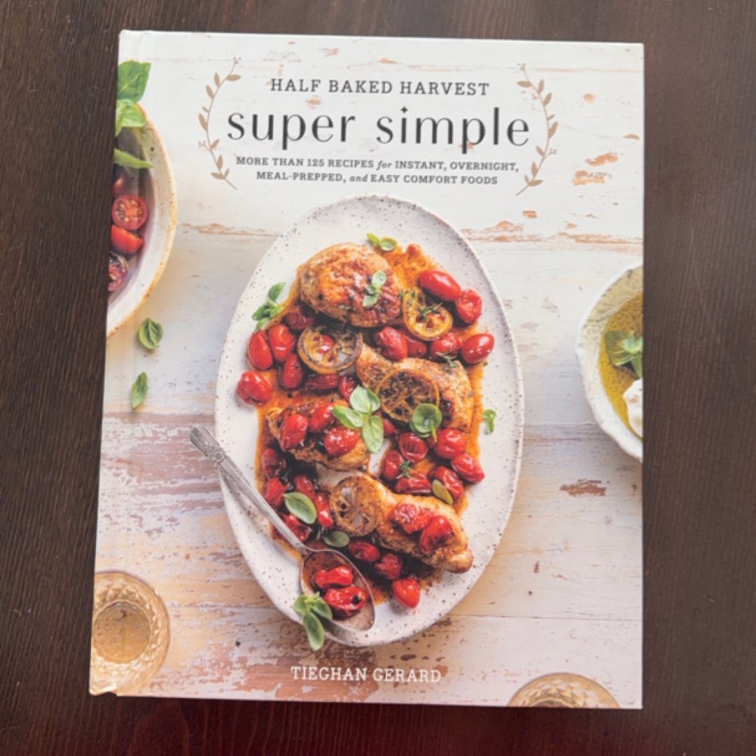 Half Baked Harvest Super Simple