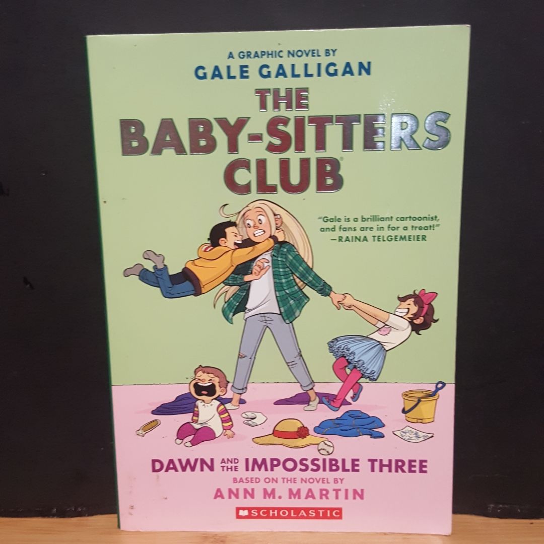 Dawn and the Impossible Three: a Graphic Novel (the Baby-Sitters Club #5)