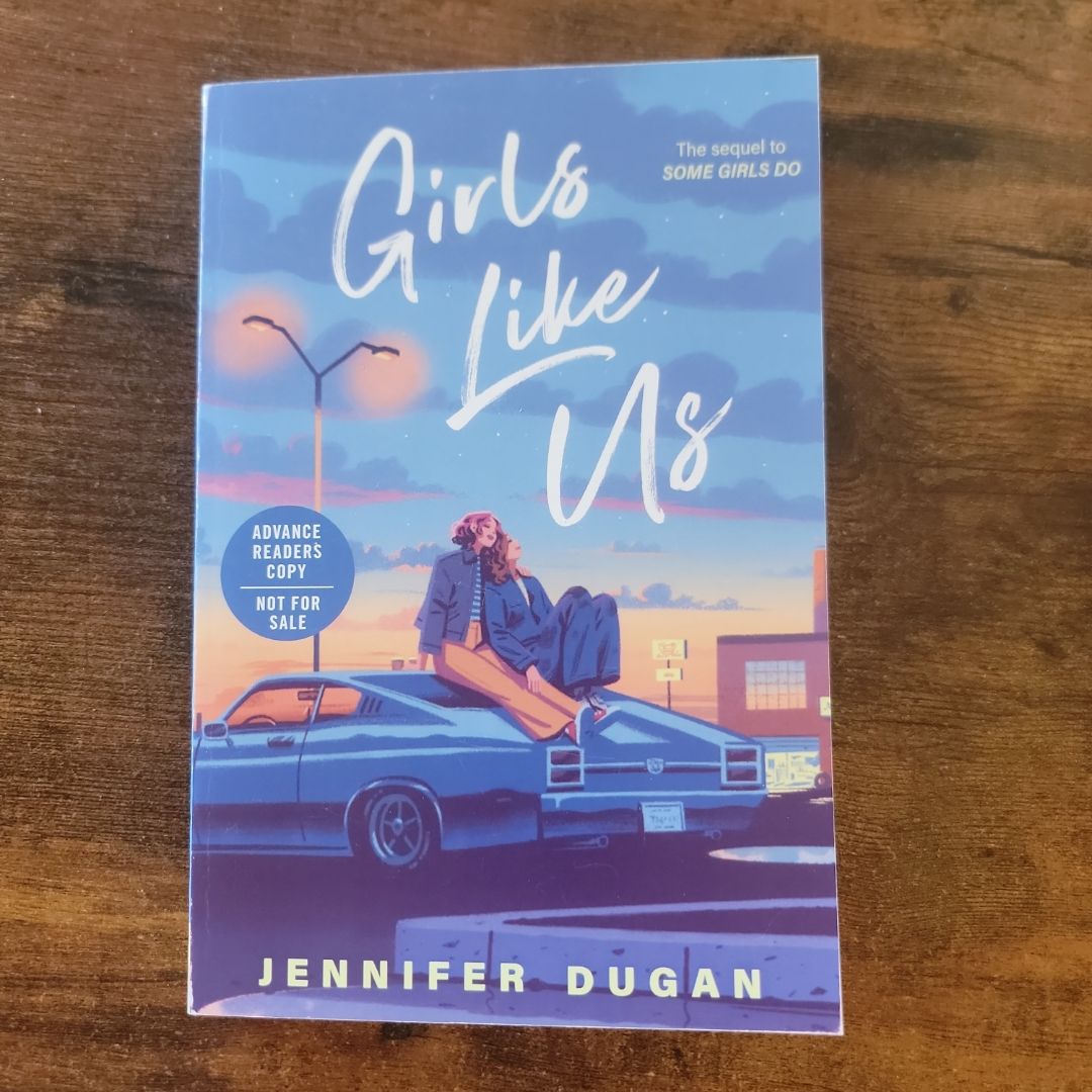 Girls Like Us (5/2026 ARC)