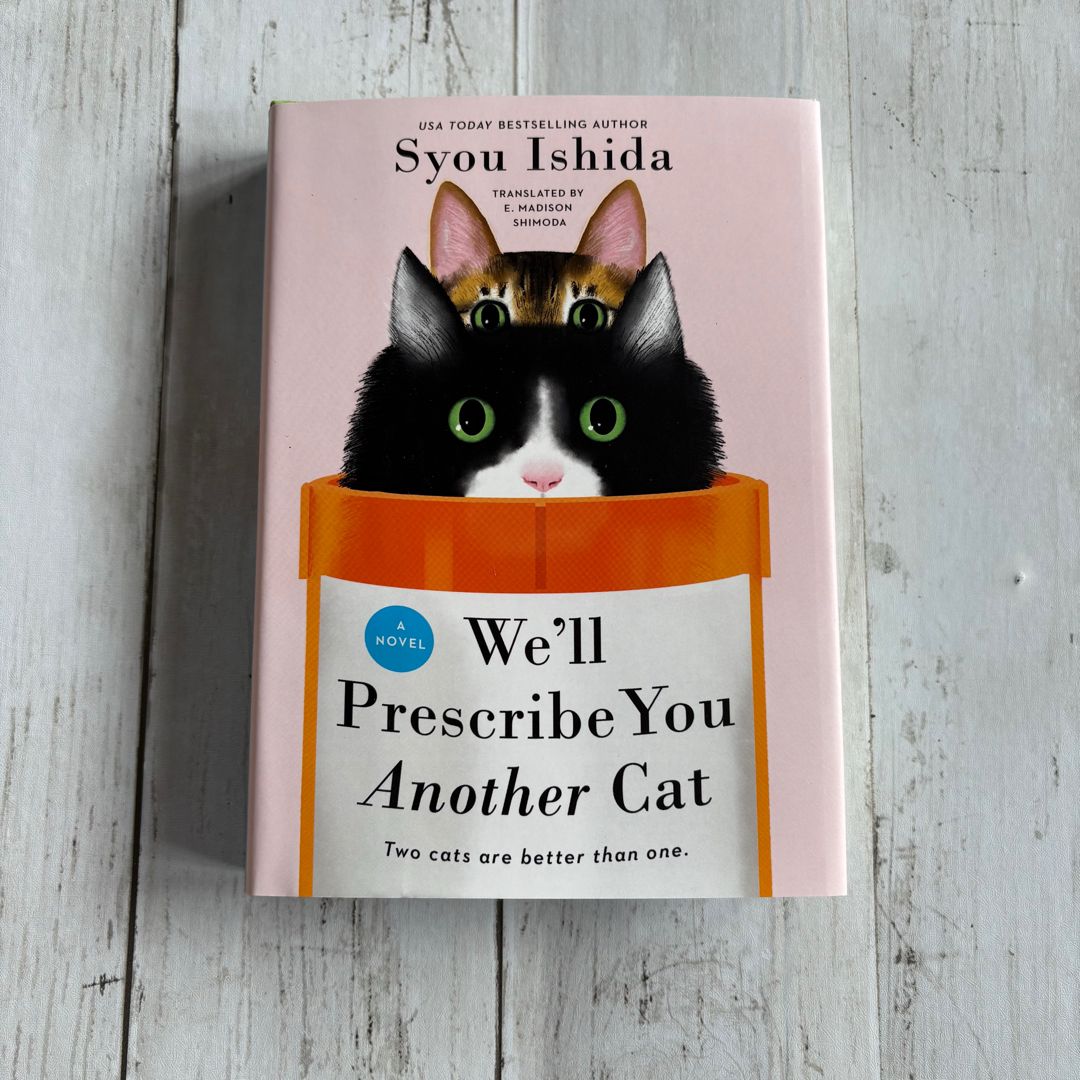 We'll Prescribe You Another Cat