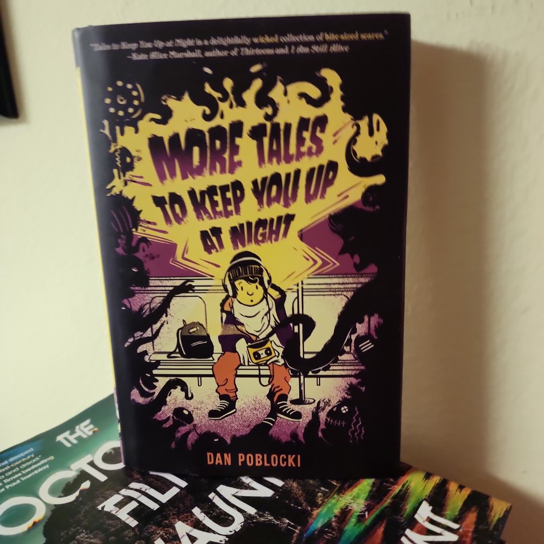 More Tales to Keep You up at Night
