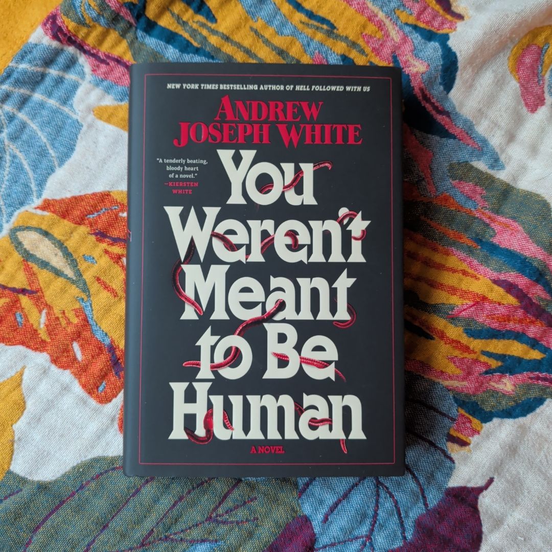 You Weren't Meant to Be Human