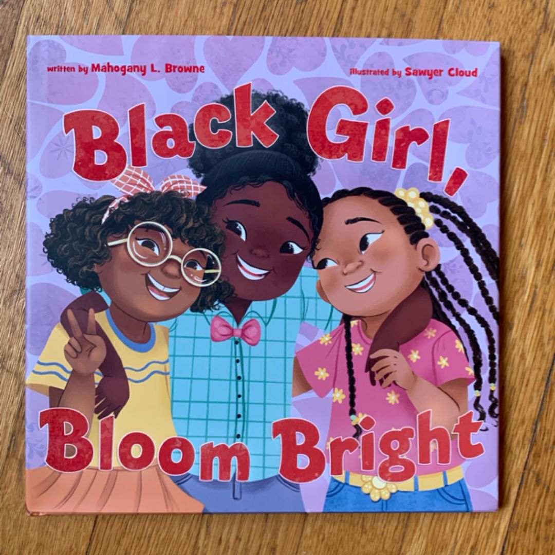 Black Girl, Bloom Bright