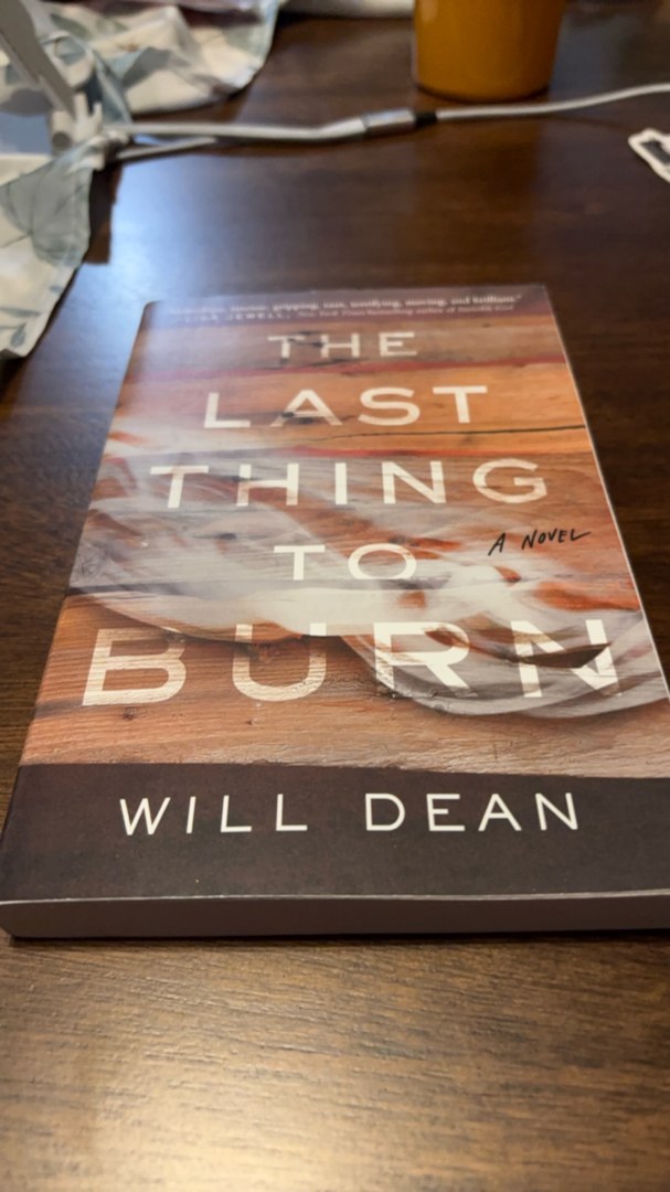 The Last Thing to Burn