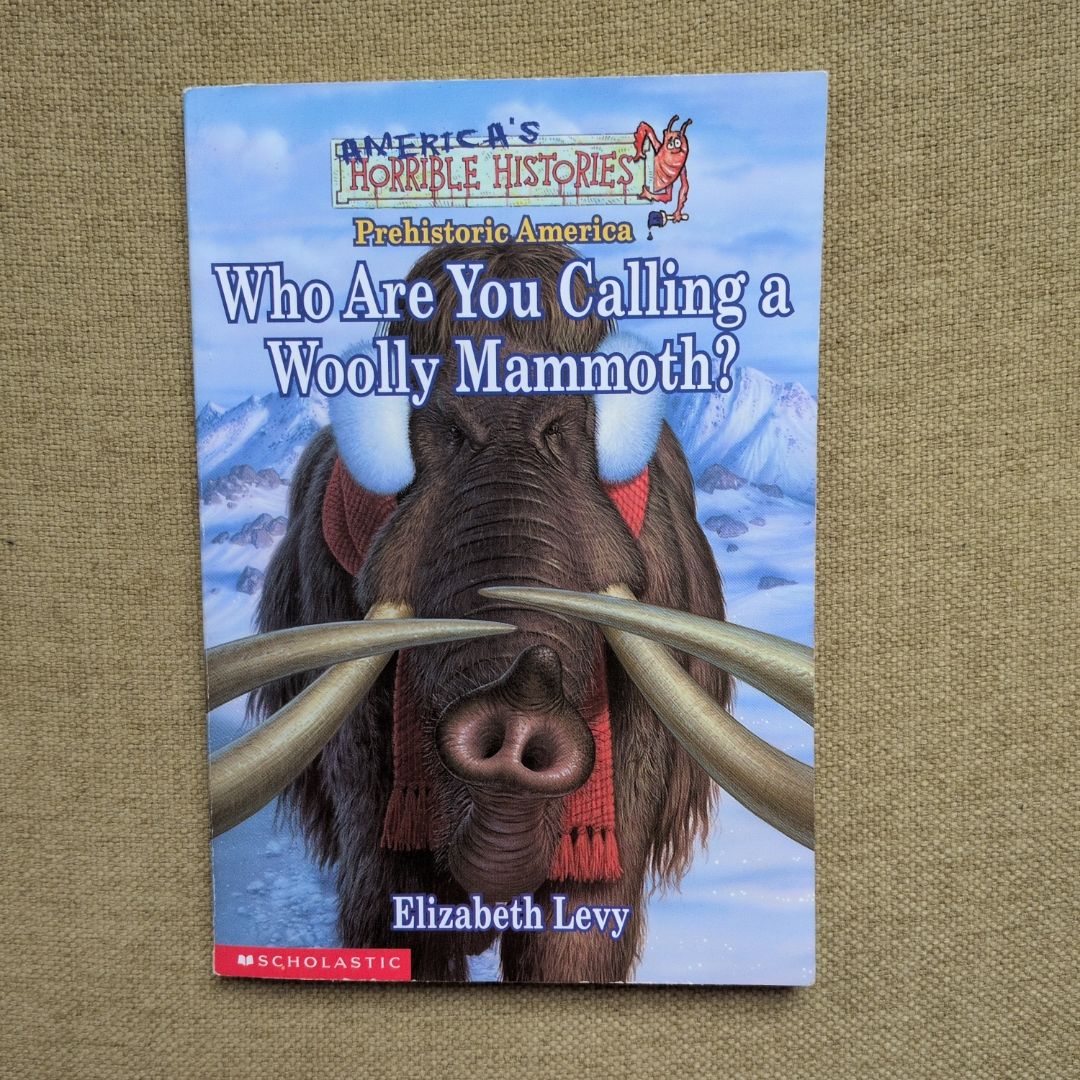 Who Are You Calling a Woolly Mammoth?