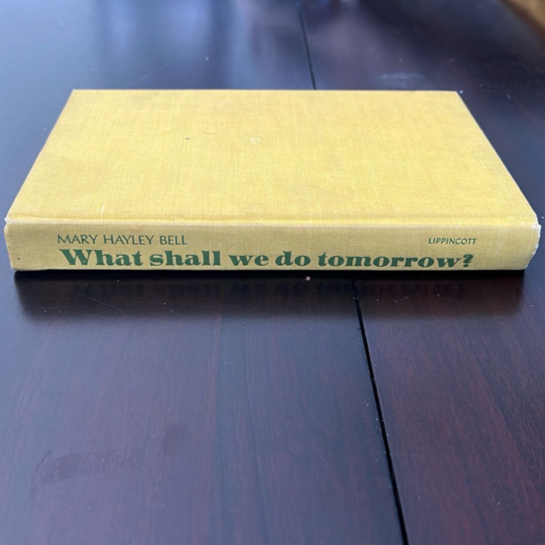 What Shall We Do Tomorrow
