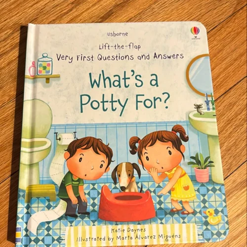 What's a Potty For?