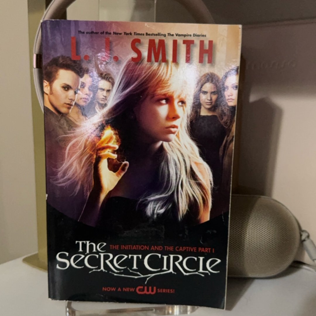 The Secret Circle: the Initiation and the Captive Part I