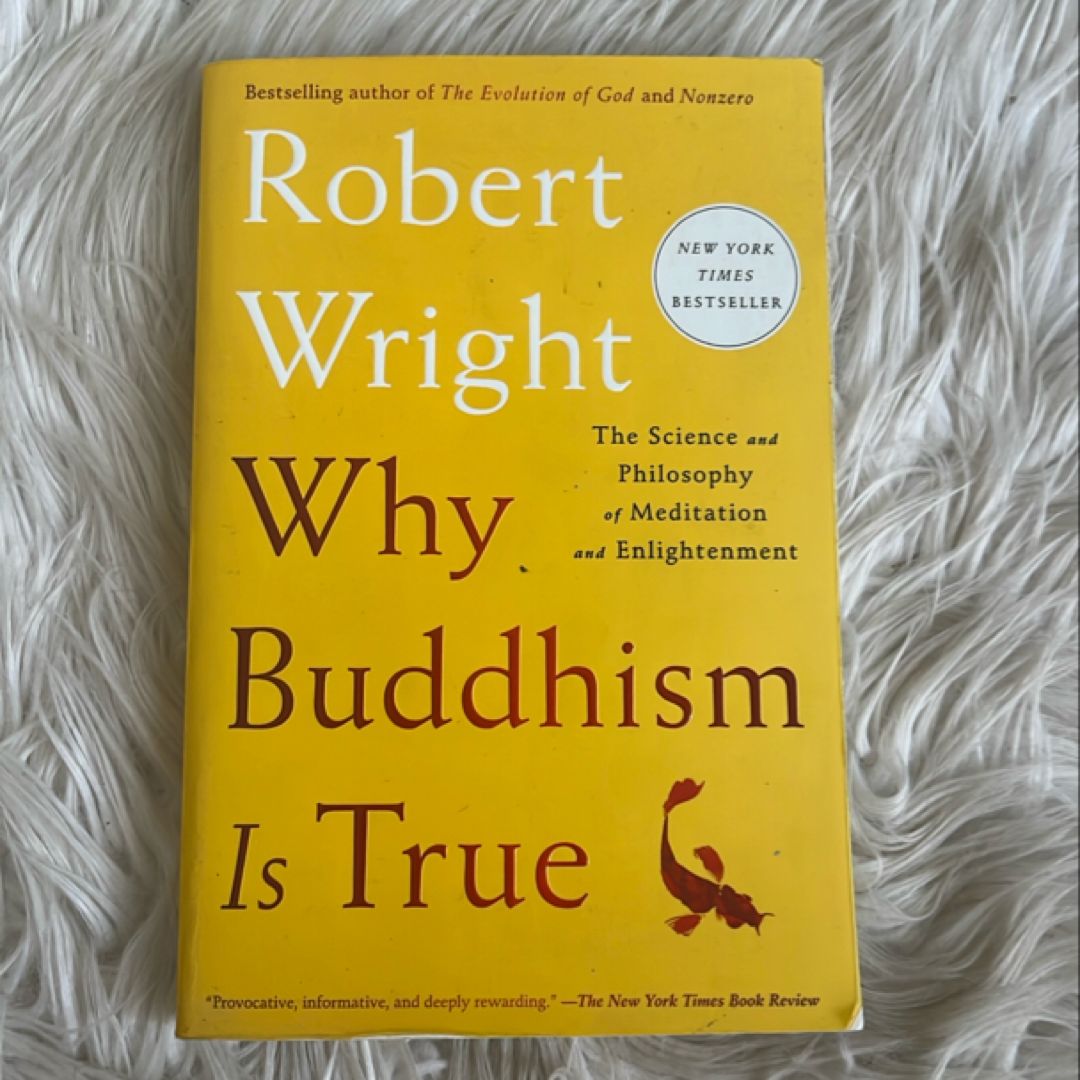 Why Buddhism Is True