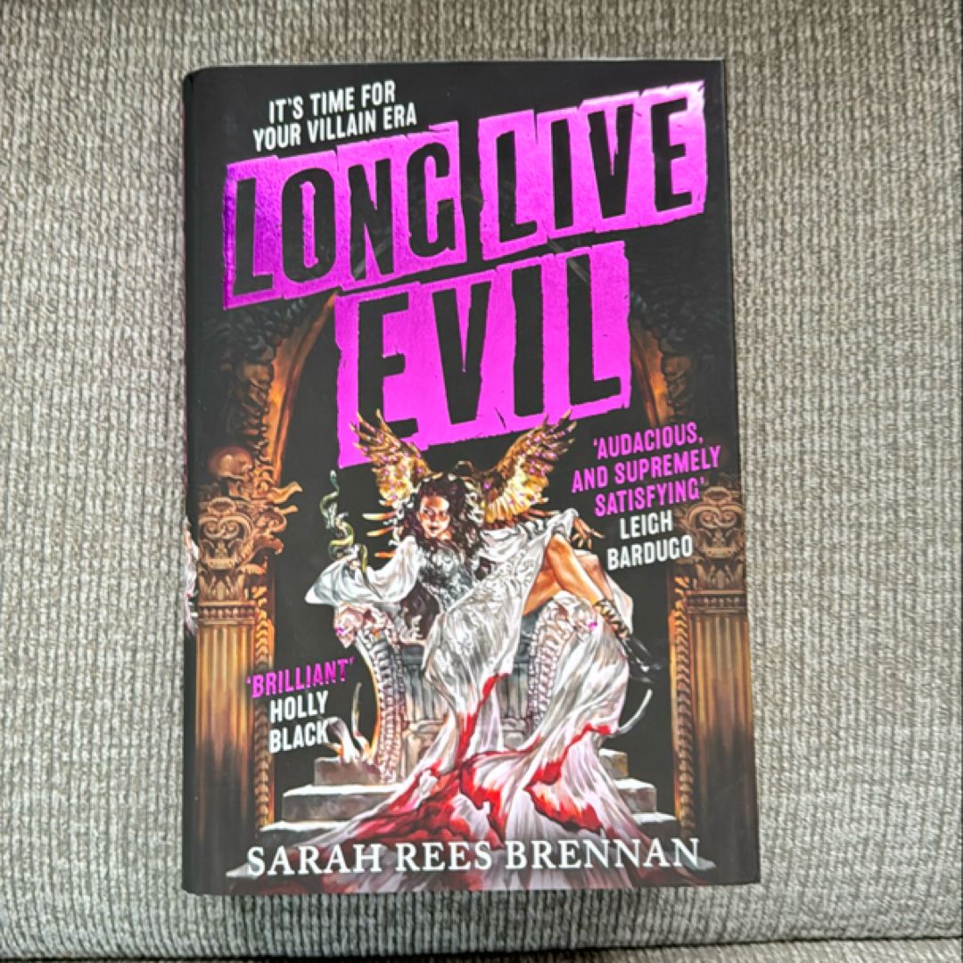 Long Live Evil