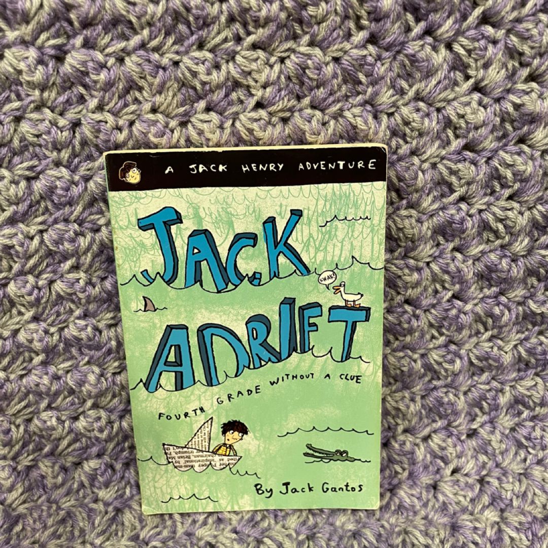 Jack Adrift: Fourth Grade Without a Clue