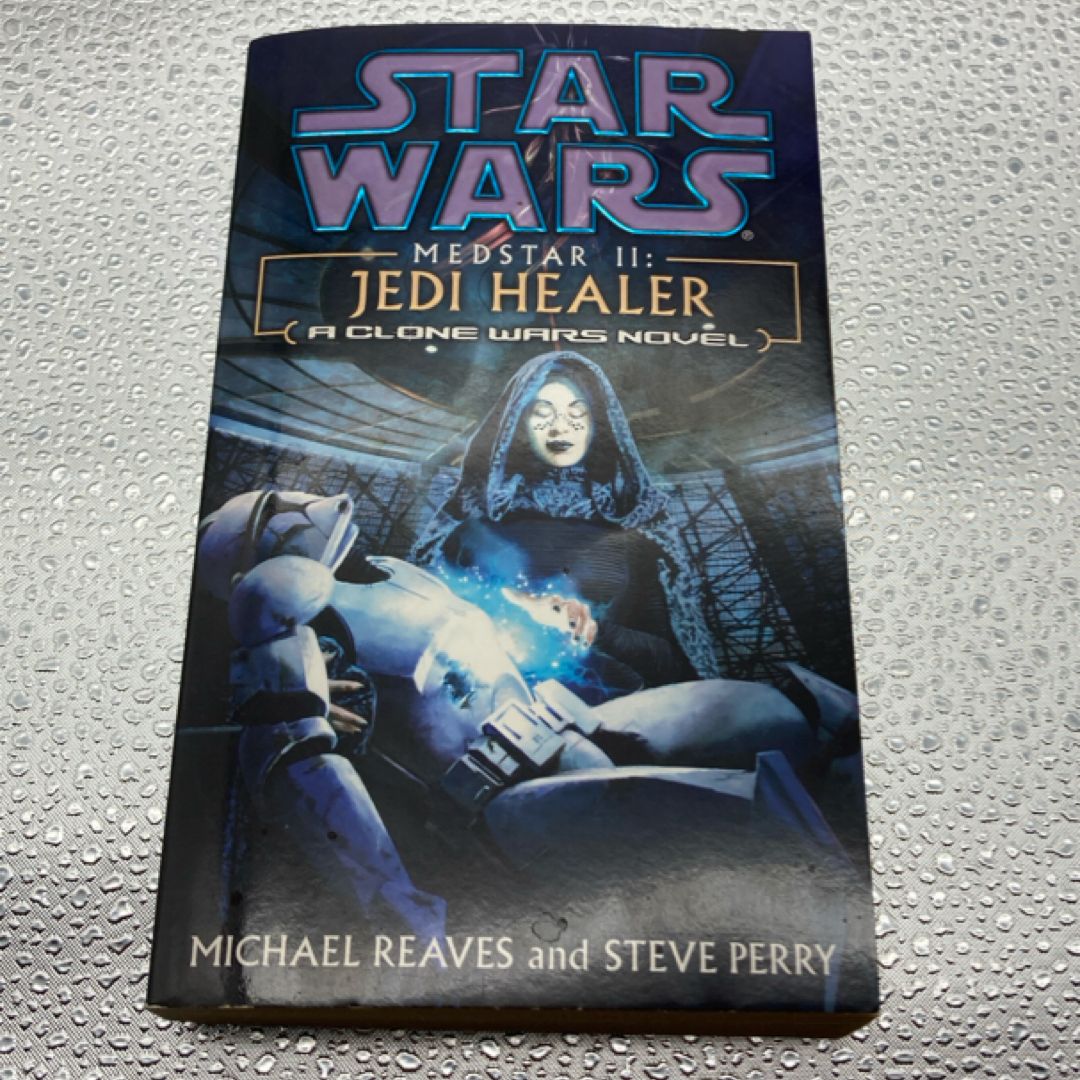 Jedi Healer: Star Wars Legends (Medstar, Book II)