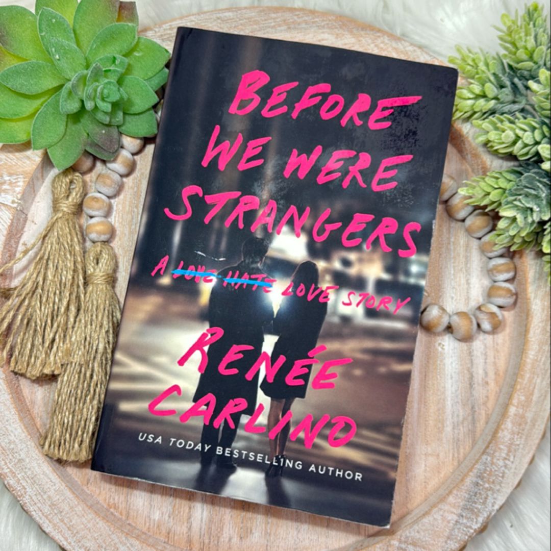 Before We Were Strangers
