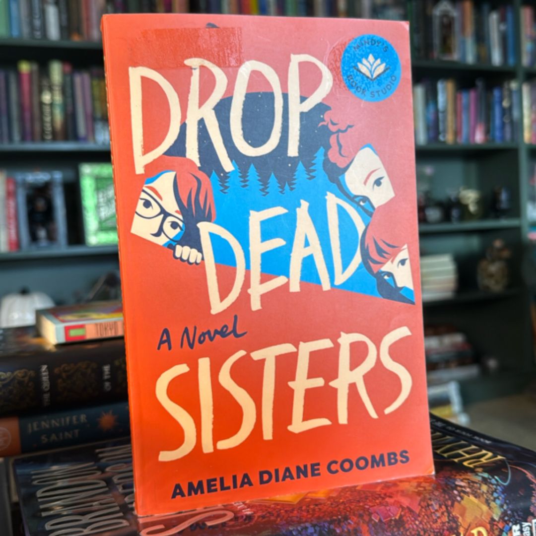 Drop Dead Sisters