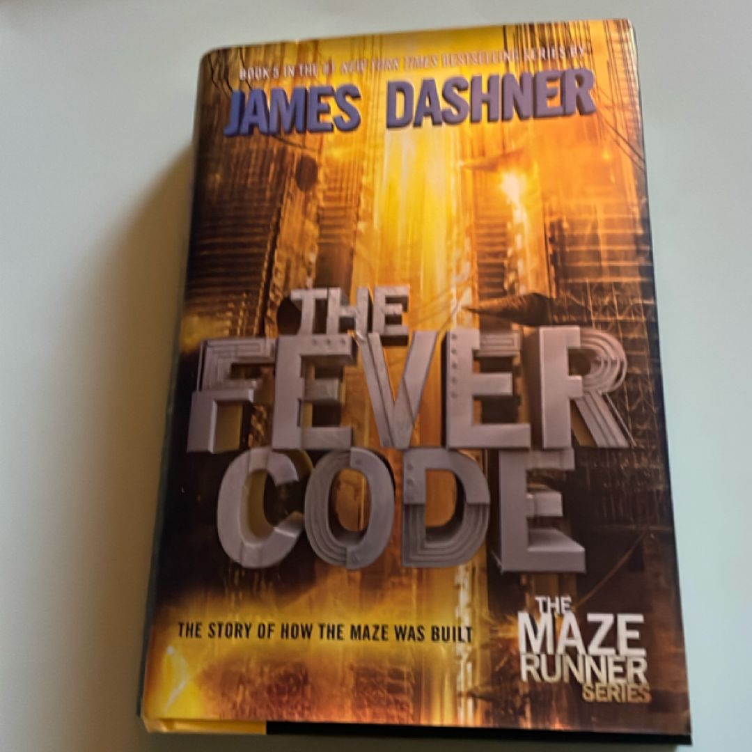 The Fever Code (Maze Runner, Book Five; Prequel)