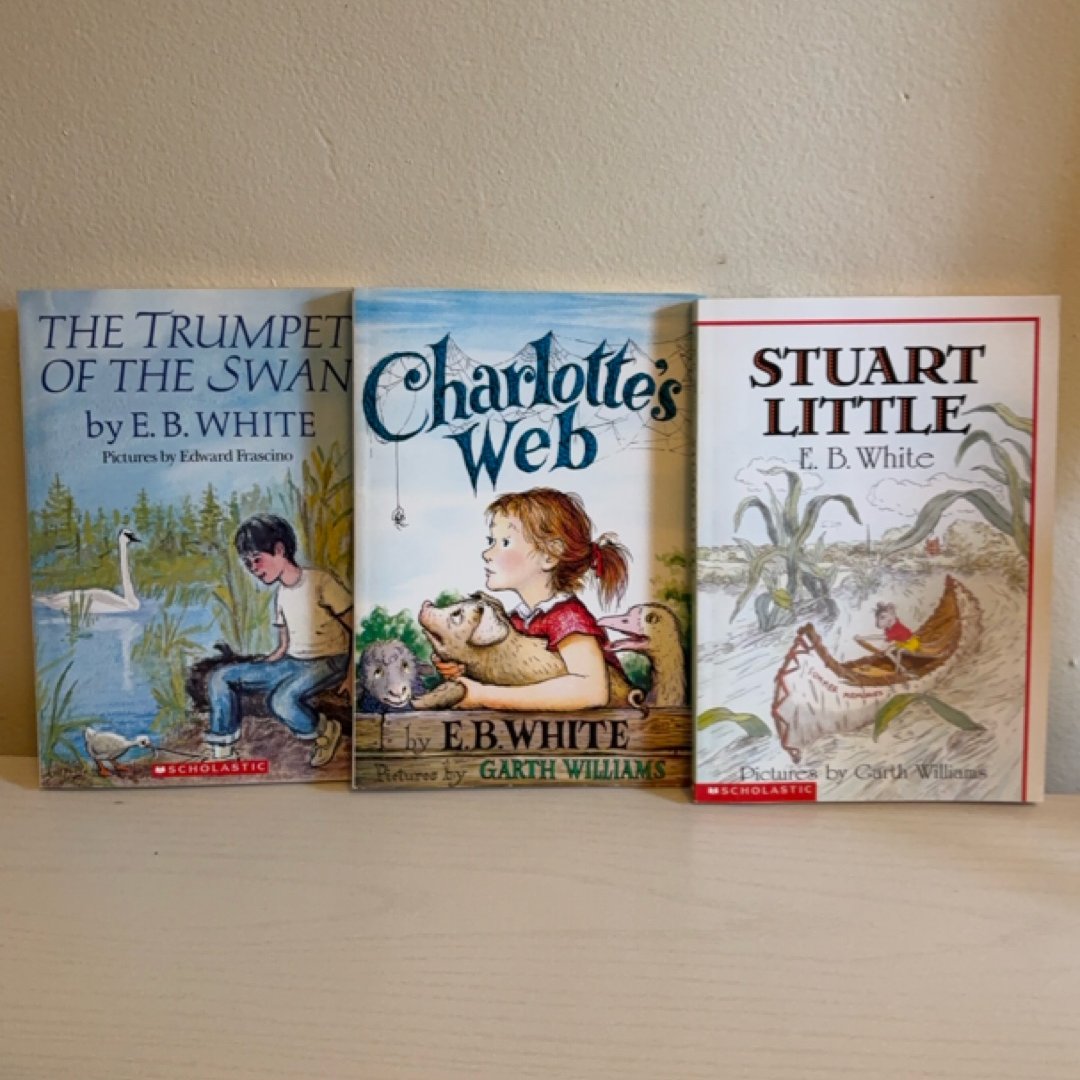Stuart Little, Charlotte’s Web, The Trumpet of the Swan