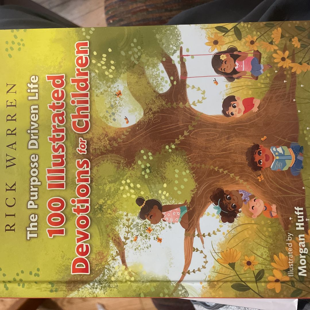 The Purpose Driven Life 100 Devotions for Children