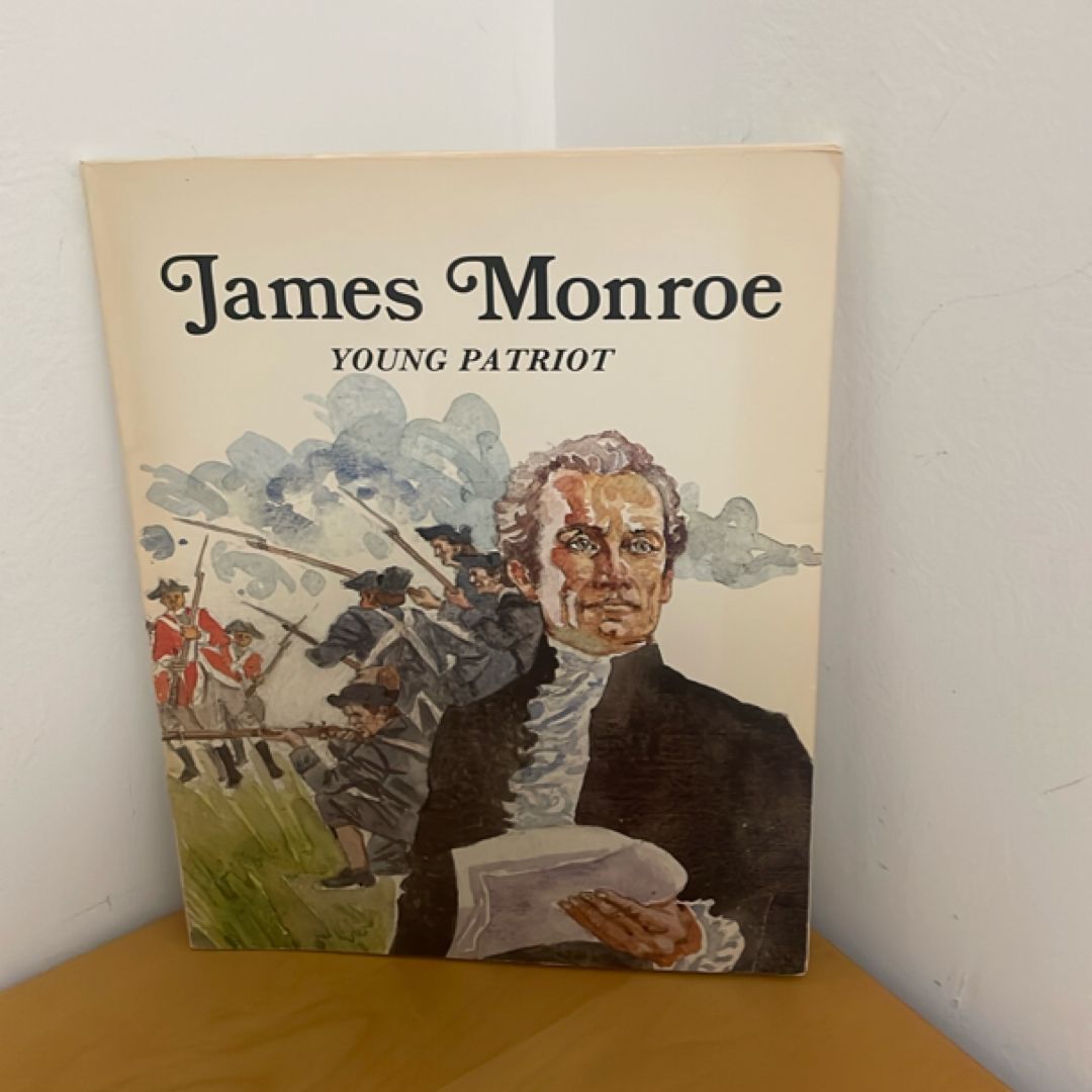 James Monroe, Young Patriot