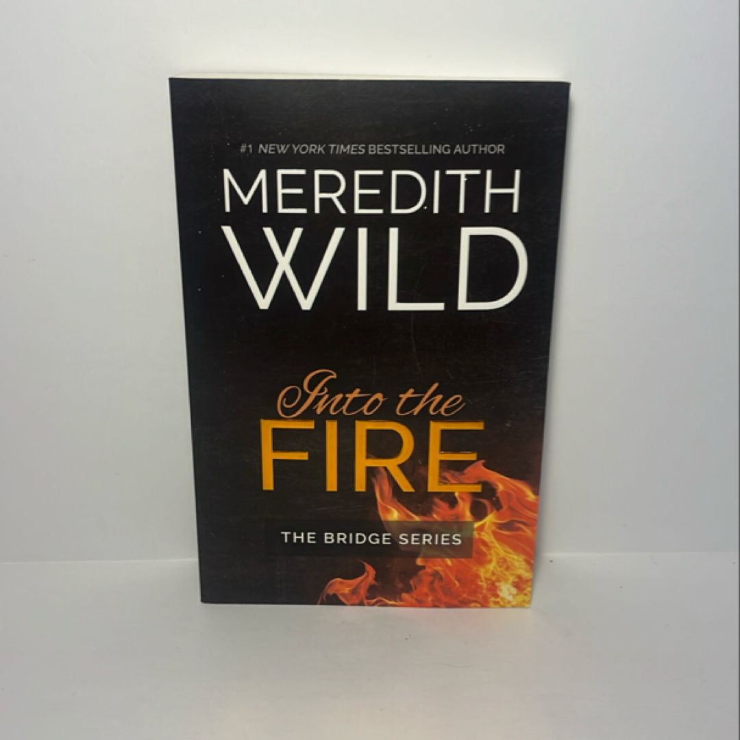 Into the Fire