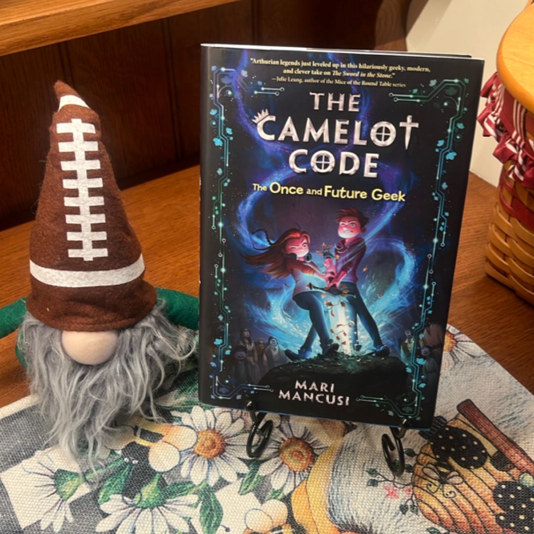 The Camelot Code: the Once and Future Geek