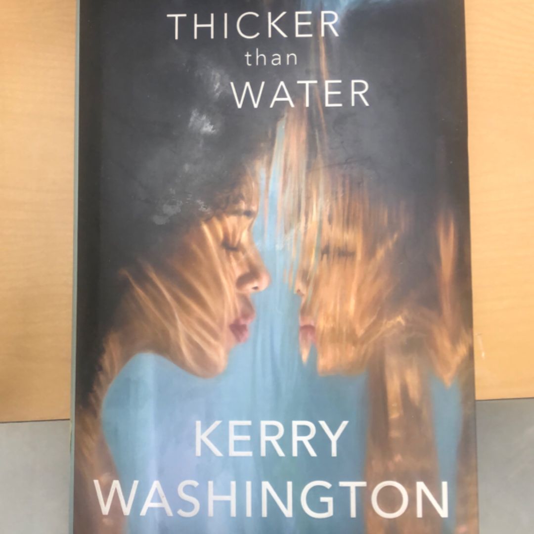 Thicker Than Water
