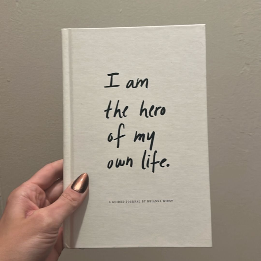 I Am the Hero of My Own Life