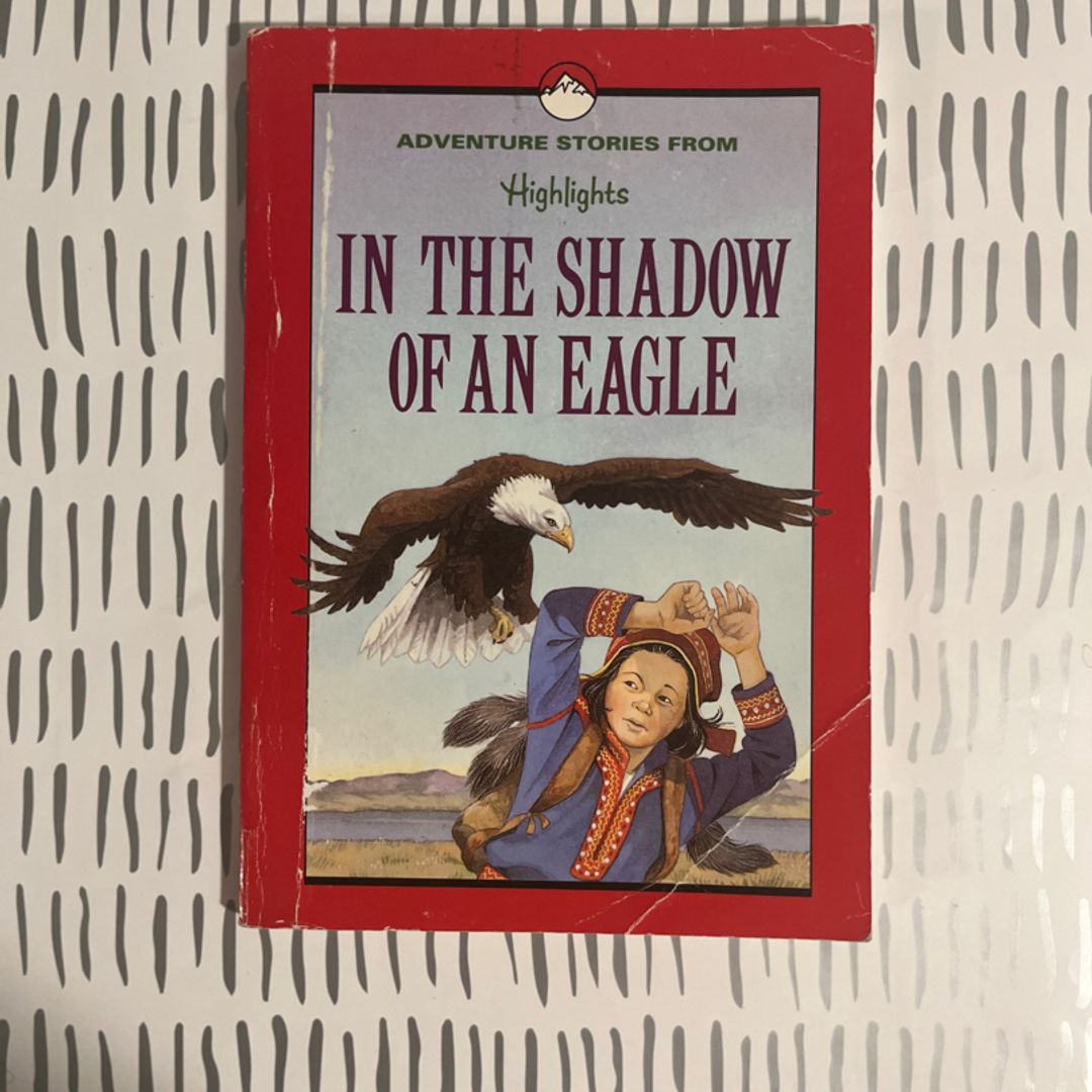 In the Shadow of an Eagle