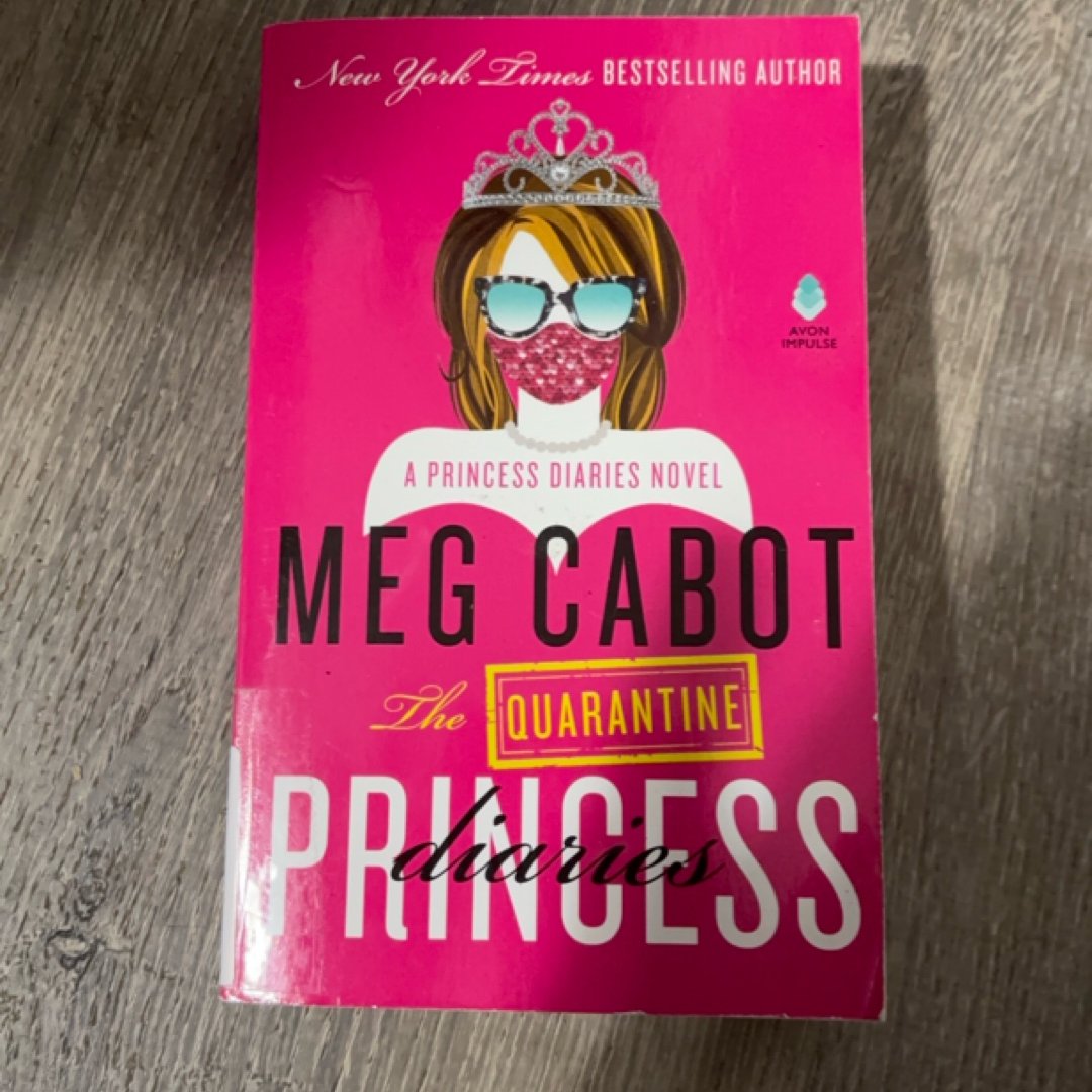 The Quarantine Princess Diaries
