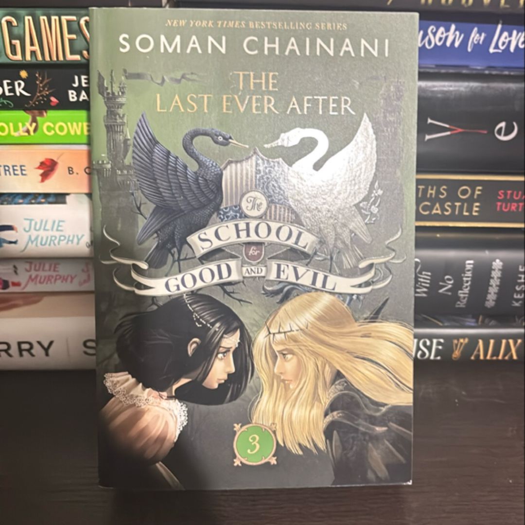 The School for Good and Evil #3: the Last Ever After