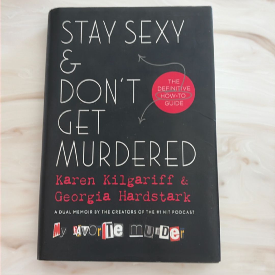 Stay Sexy and Don't Get Murdered