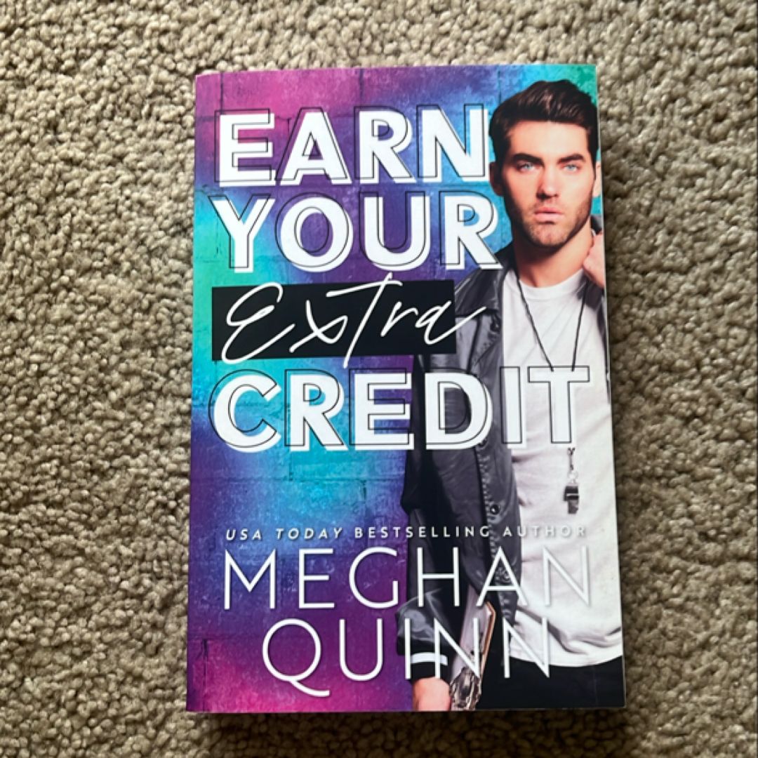 Earn Your Extra Credit (signed & personalized)