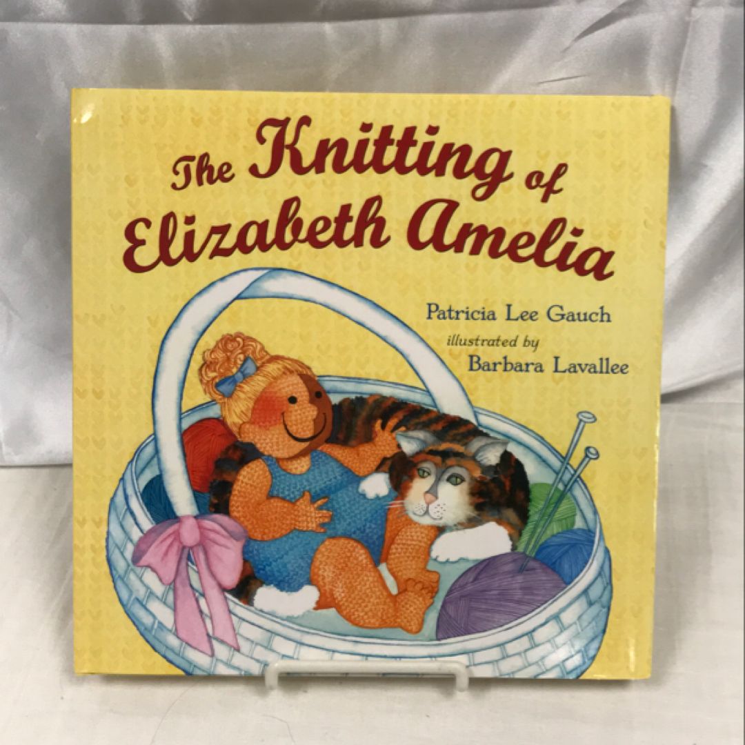 The Knitting of Elizabeth Amelia