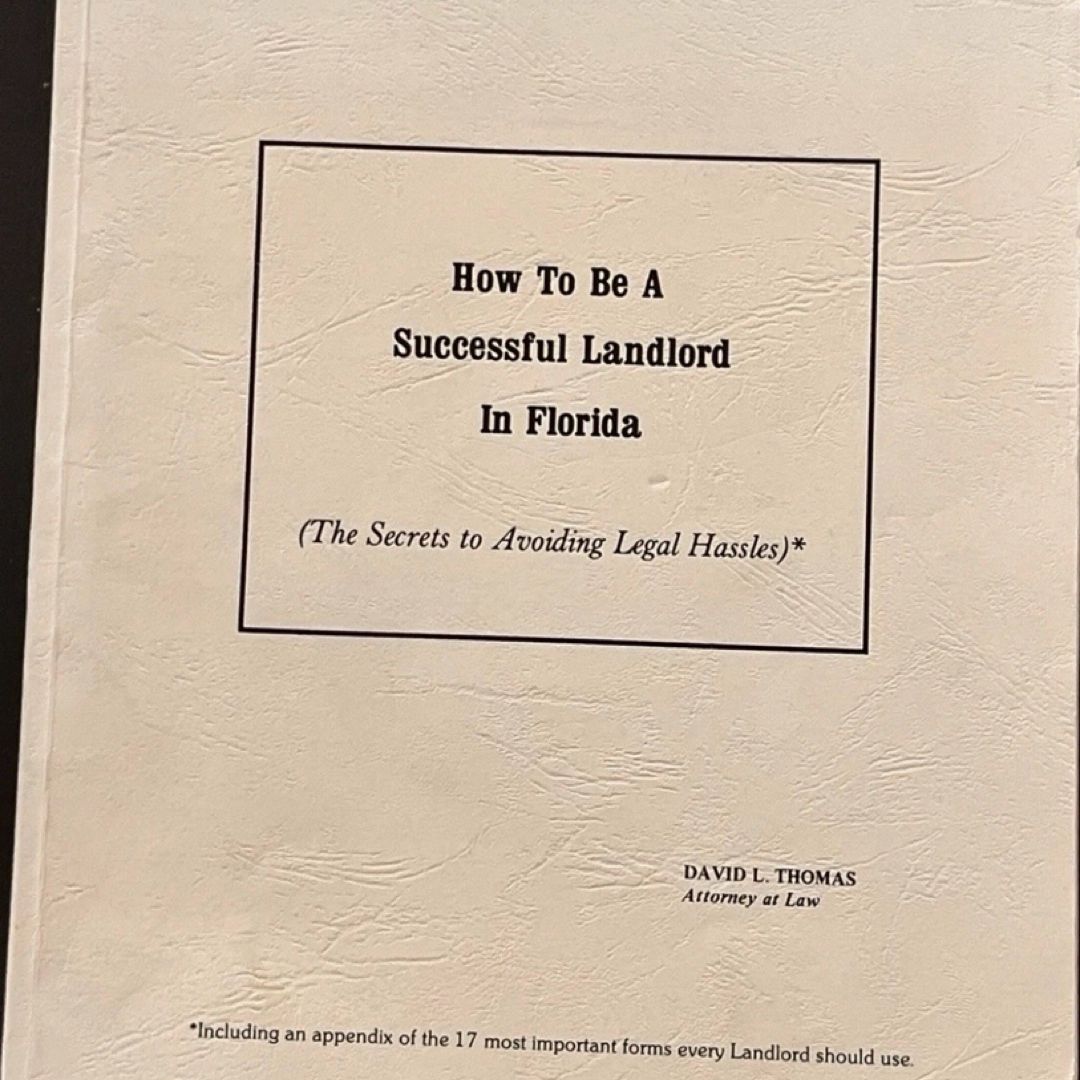 How To Be A Successful Landlord In Florida (the secret to avoiding Legal Hassle)