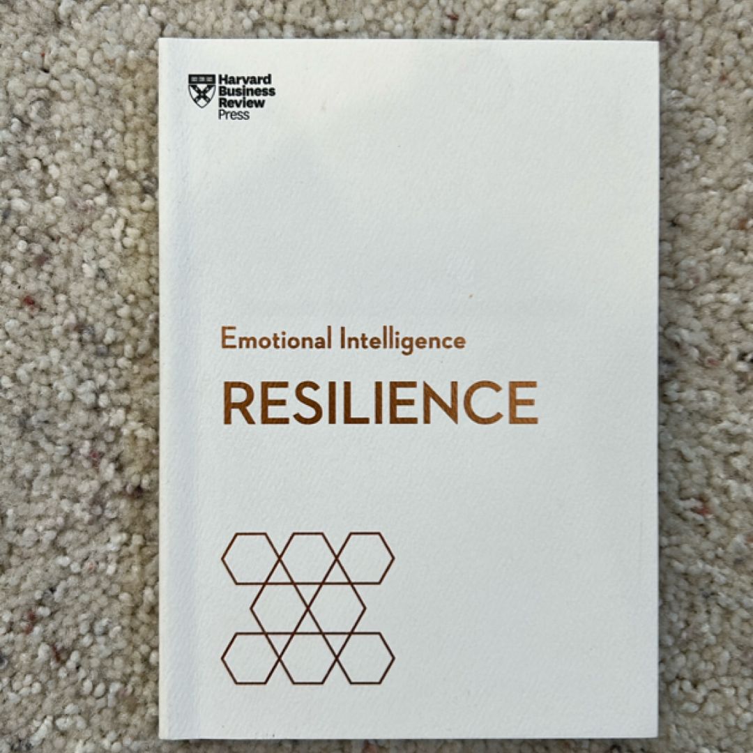 Resilience (HBR Emotional Intelligence Series)