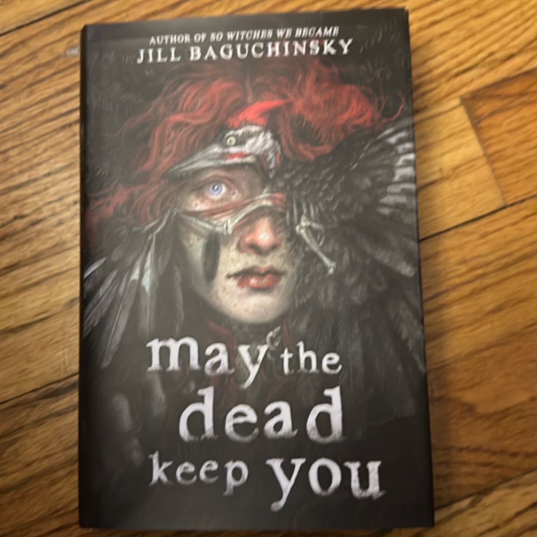 May the Dead Keep You