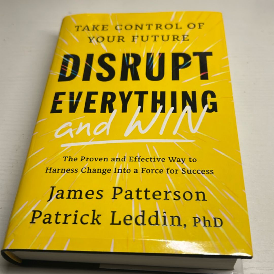 Disrupt Everything--And Win