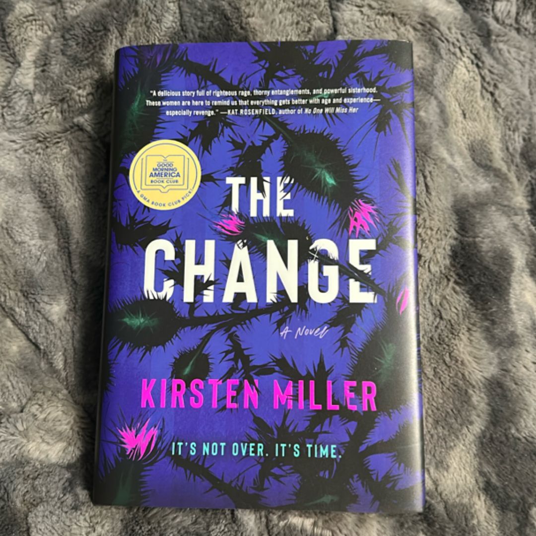 The Change