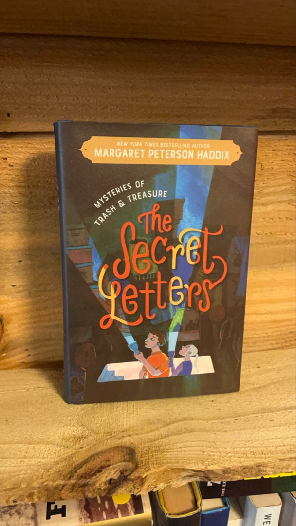 Mysteries of Trash and Treasure: the Secret Letters