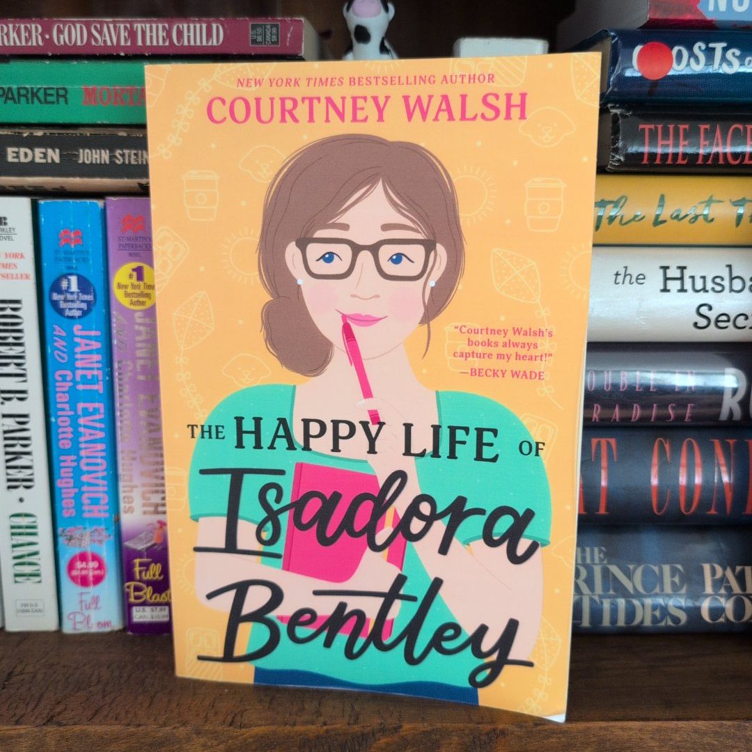 The Happy Life of Isadora Bentley