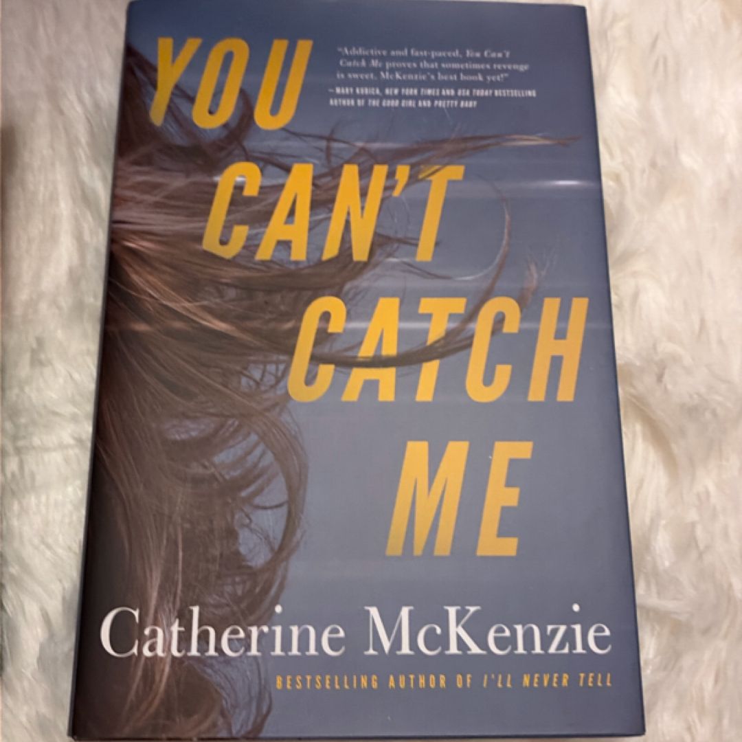 You Can't Catch Me