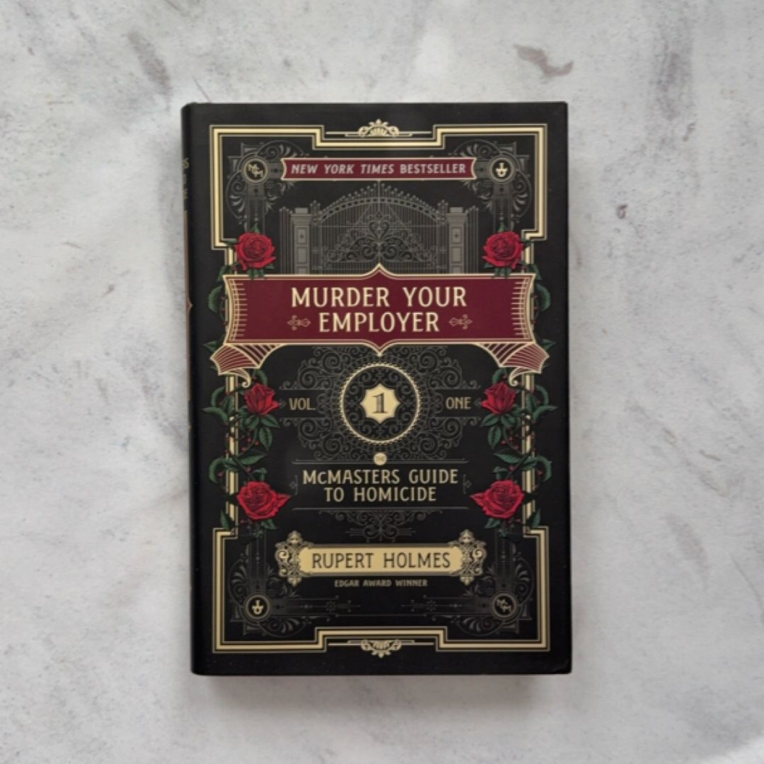 Murder Your Employer: The McMasters Guide to Homicide