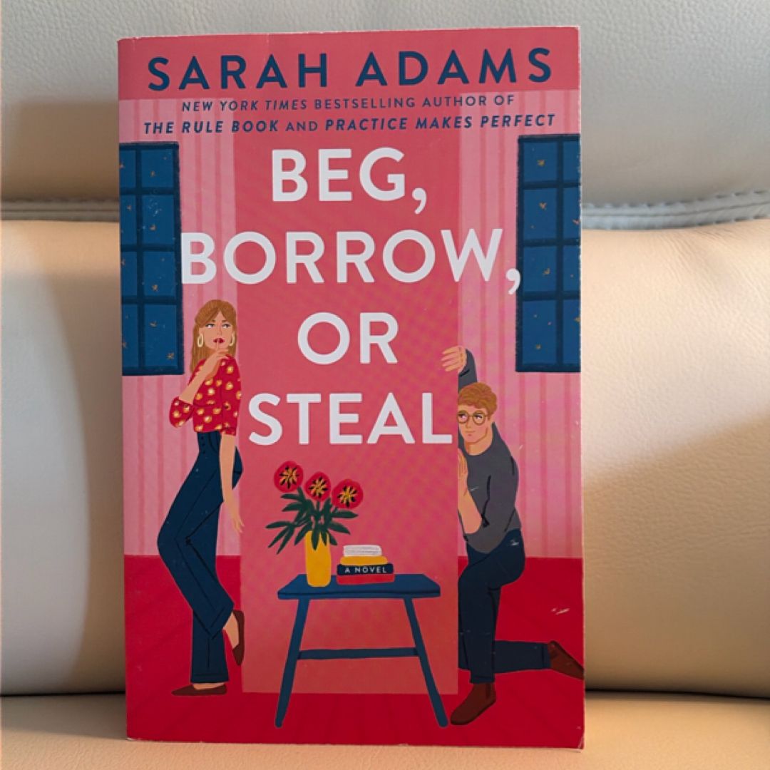 Beg, Borrow, or Steal