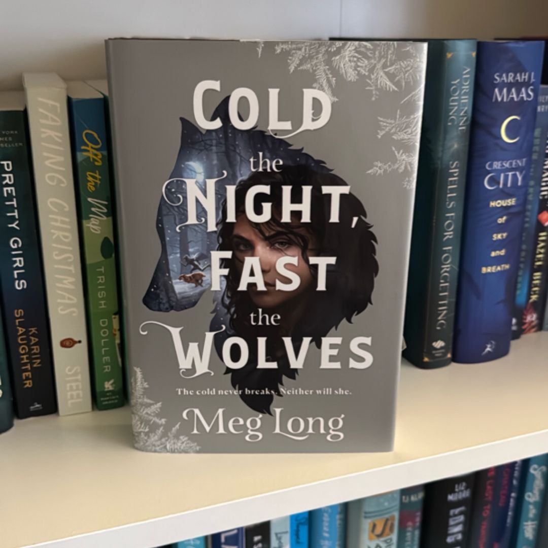 Cold the Night, Fast the Wolves