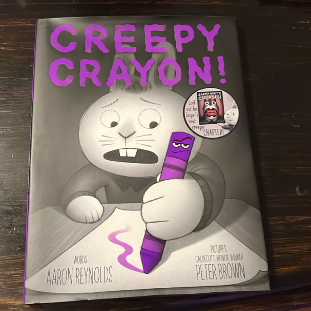Creepy Crayon!